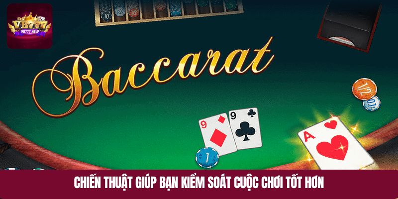 Chiến thuật giúp bạn kiểm soát cuộc chơi tốt hơn