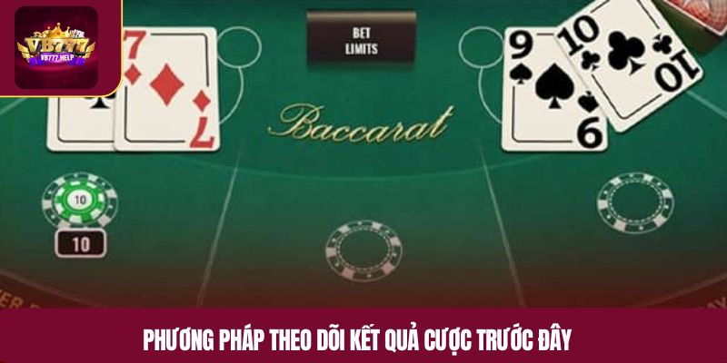 Phương pháp theo dõi kết quả cược trước đây