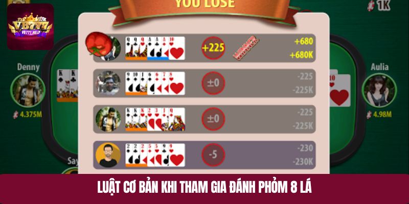 Luật cơ bản khi tham gia đánh phỏm 8 lá