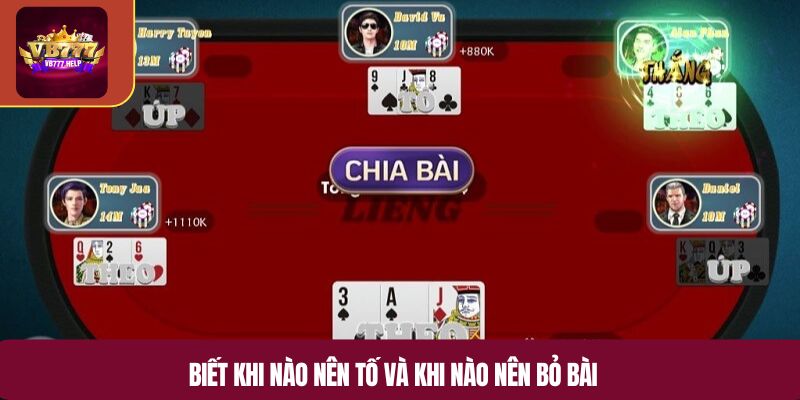 Biết khi nào nên tố và khi nào nên bỏ bài