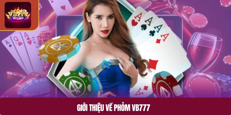 Giới thiệu về phỏm VB777