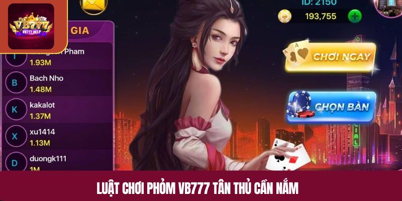 Luật chơi phỏm VB777 tân thủ cần nắm