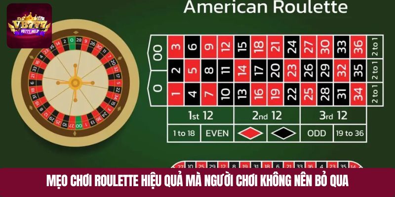 Mẹo chơi Roulette hiệu quả mà người chơi không nên bỏ qua