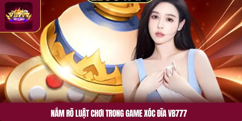 Nắm rõ luật chơi trong game xóc đĩa VB777
